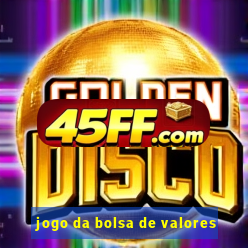jogo da bolsa de valores